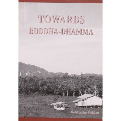 Towards Buddha-Dhamma